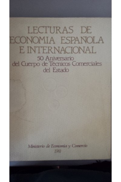 LECTURAS DE ECONOMIA ESPAÑOLA E  INTERNACIONAL